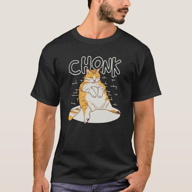 Tjock Cat Chonk  Chonky Knubbig Kitten Sarcasm M T Shirt (Framsida)