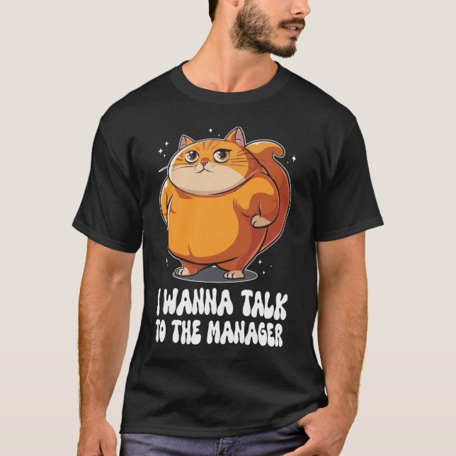 Tjock Cat Karen Jag vill prata med chefen Meme T Shirt (Framsida)