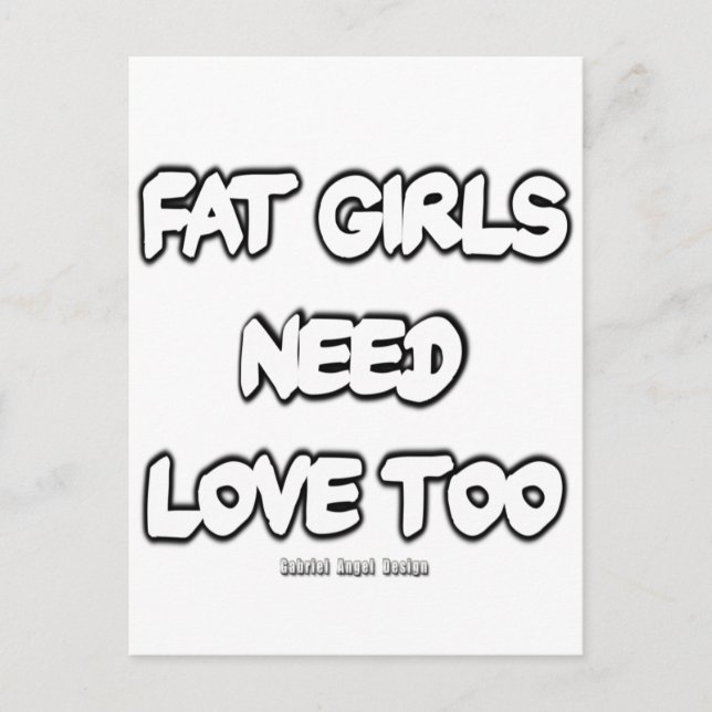 Tjock Girls behöver även Kärlek Vykort (Framsida)