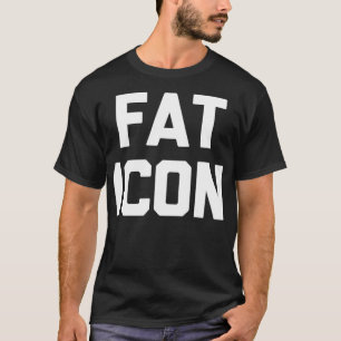 Tjock Icon rolig med sarkastisk novelty tjock F T Shirt