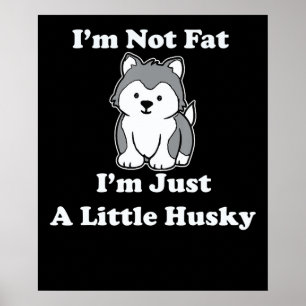 Tjock im husky Lustigt humoristiska offerter Poster