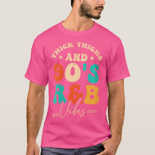 Tjock lår och 90's RB Vibes T Shirt