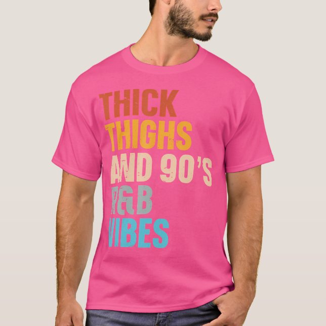 Tjock lår och 90's RB Vibes T Shirt (Framsida)