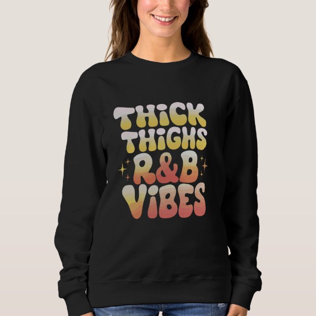 Tjock lår och R&B Vibes Hip hop 1 T Shirt (Framsida)