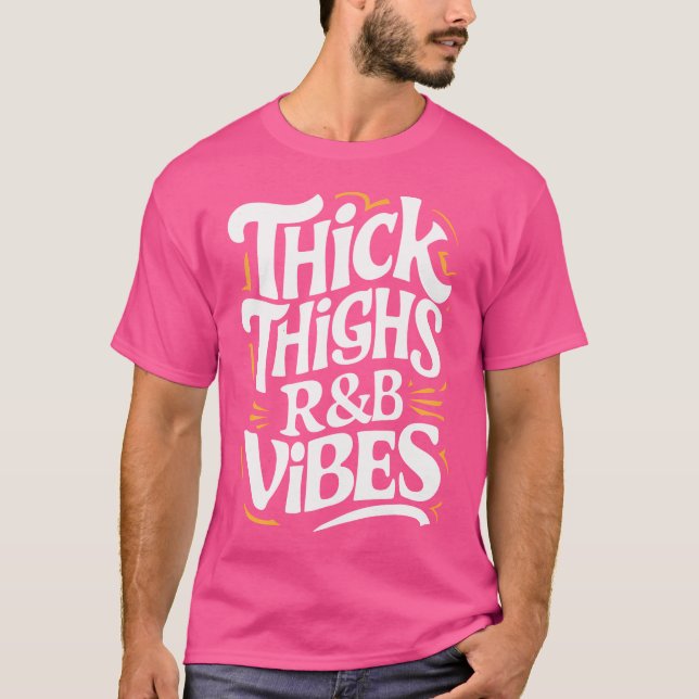Tjock lår och rb Vibes Hip hop T Shirt (Framsida)