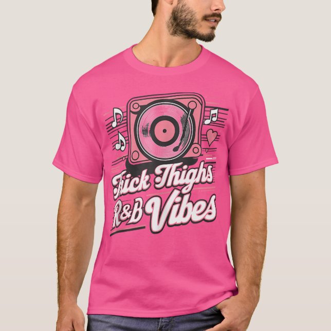 Tjock lår och rb Vibes Hip hop T Shirt (Framsida)