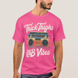 Tjock lår och rb Vibes Hip hop T Shirt