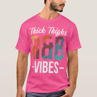 Tjock lår och rb Vibes Hip hop T Shirt