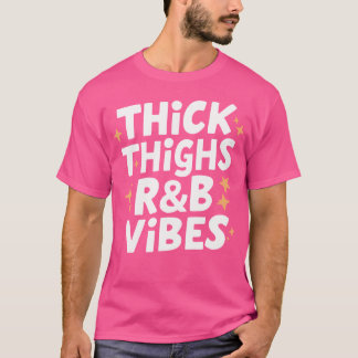 Tjock lår och rb Vibes Hip hop T Shirt