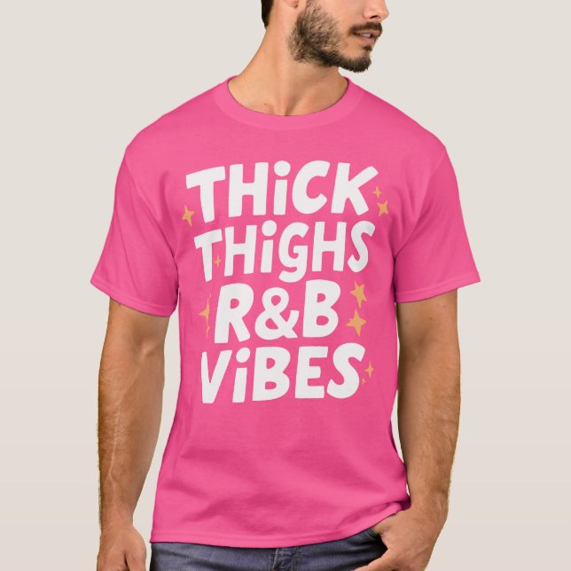 Tjock lår och rb Vibes Hip hop T Shirt (Framsida)