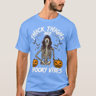 Tjock lår och taloky Vibes Funny Dam Skeleton T Shirt