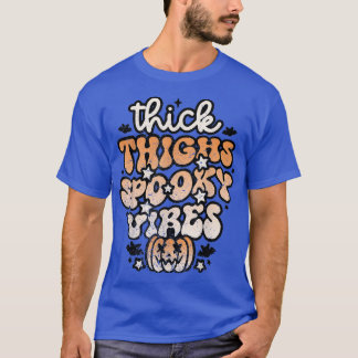 Tjock lår och taloky Vibes Halloween 1037 T Shirt
