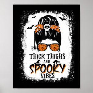 Tjock lår och taloky Vibes Halloween Messy Bun Poster