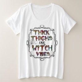 Tjock lår och Witchy Vibes T-Shirt