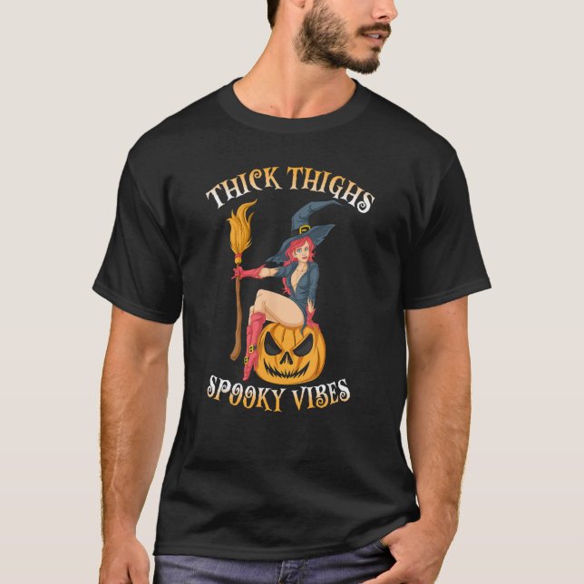 Tjock lår - Spooky Vibes Halloween Costume Witc T Shirt (Framsida)