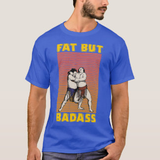 Tjock men badass t shirt