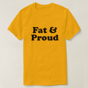 Tjock och stolt T-shirt