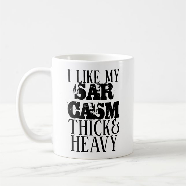 Tjock och tung sarkasm kaffemugg (Vänster)