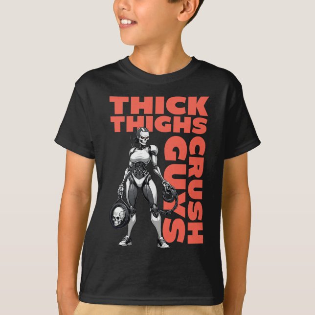 Tjock Thighs Crush Killar Weightlift Bodybuilding T Shirt (Framsida)