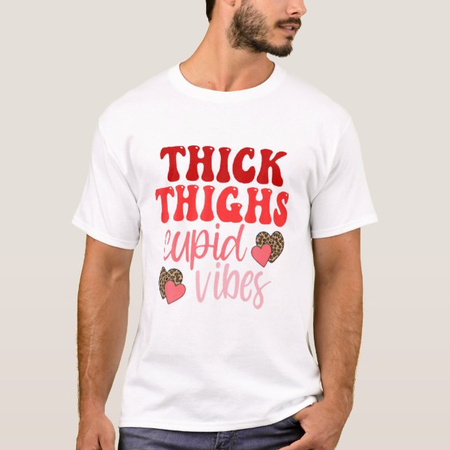 Tjock Thighs Cupid Vibes - Alla hjärtans dag T Shirt (Framsida)