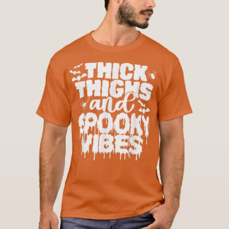 Tjock Thighs och Spooky Vibes Funny Cute Halloween T Shirt