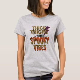 Tjock Thighs och Spooky Vibes Halloween T Shirt