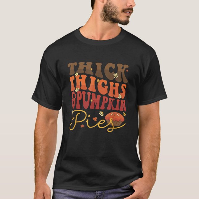 Tjock Thighs Pumpkin Paj Retro Groovy, tack T Shirt (Framsida)