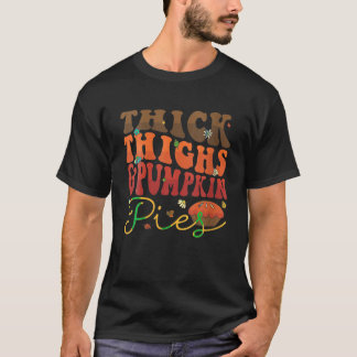Tjock Thighs Pumpkin Paj Retro Groovy, tack T Shirt