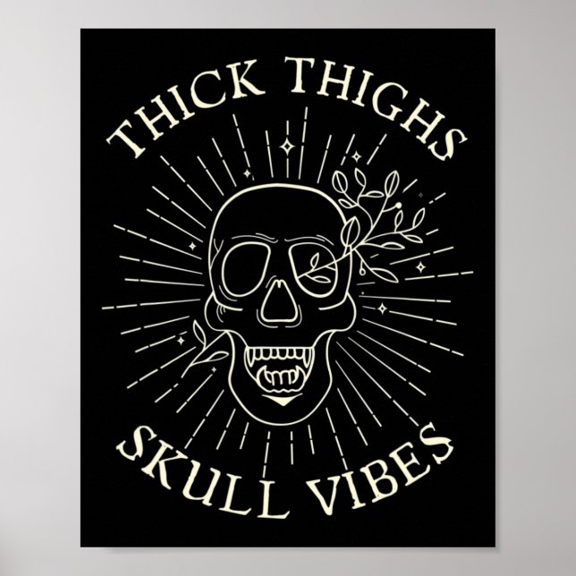 Tjock Thighs Skull Vibes Poster (Framsidan)