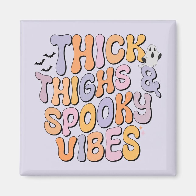 Tjock Thighs & Spooky Vibes Magnet (Framsidan)