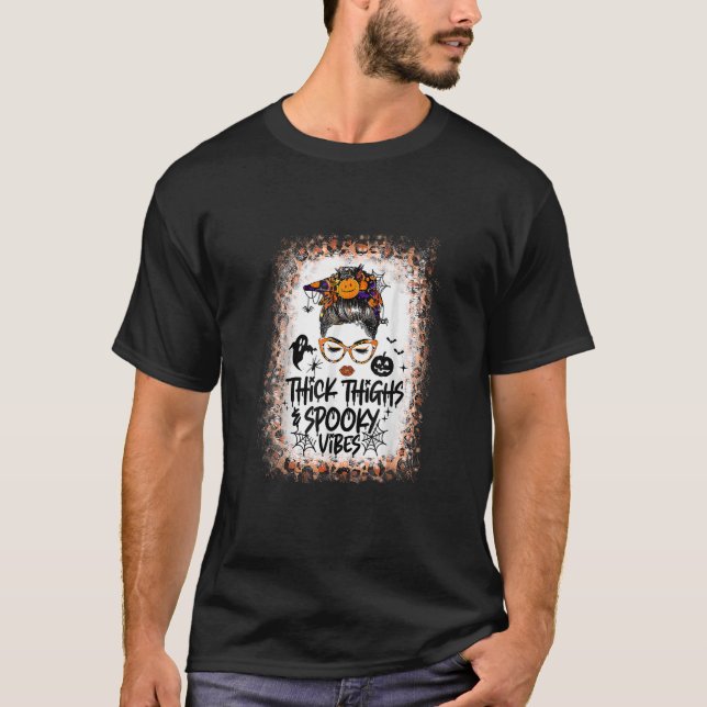 Tjock Thighs Spooky Vibes och Dam blekt fett T Shirt (Framsida)
