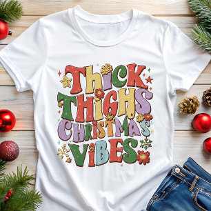 Tjocka lår julstämning rolig högtid t shirt