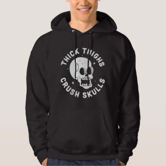 Tjocka lår krossar skallar - Roligt kroppspositivt Hoodie