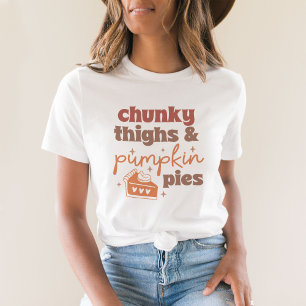 Tjocka lår och Pumpkin Paj T-Shirt