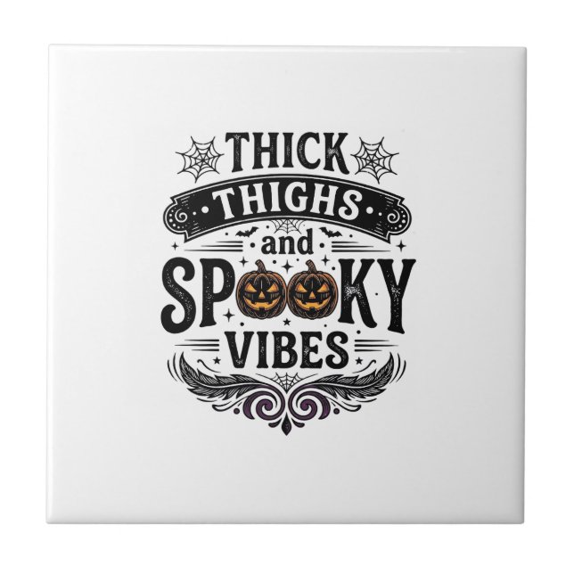Tjocka lår spökliga vibbar Halloween tröjd design_ Kakelplatta (Framsidan)