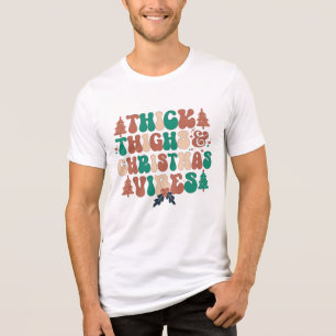 Tjocka Thighs och julen Vibes Retro Groovy T Shirt