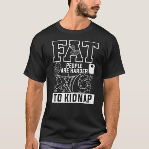 Tjockar som har svårt att undgå viktförlust t shirt