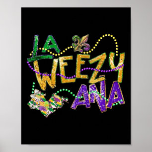 Tjocken La Weezy Ana Mardi Gras Louisiana tisdag W Poster