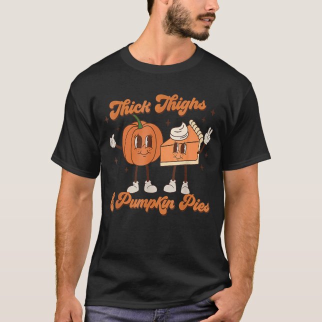 Tjockt Thighs & Pumpkin Paj Baby Thanksgiving Fall T Shirt (Framsida)