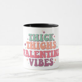 Tjockt Thighs Valentine Vibes Retro Font Funny Mugg