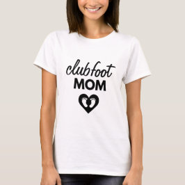 Tjorta för clubfoot-medvetenhet i Mamma T Shirt