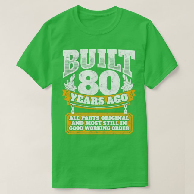 Tjugoårsjubileum Byggdes för 80 år sedan T Shirt (Design framsida)