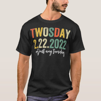 Tjugodagspresent Inte bara tisdag februari 22:a 20 T Shirt