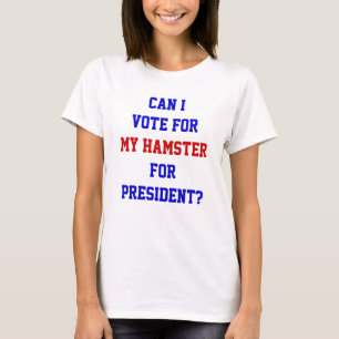 Tjugoen politisk omröstning om Hamsters president  T Shirt