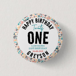 Tjugoett | Färgfull geometrisk 21:a födelsedag Knapp