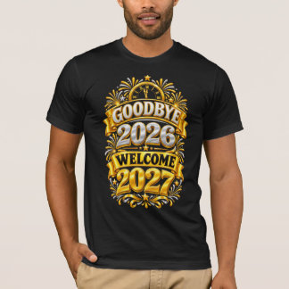 Tjugosjuttiosex Adjö Välkommen 2027 Nyårsfest T Shirt