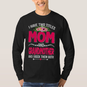 Tjuliga två titlar Mamma och mormor, kallt blomma  T Shirt