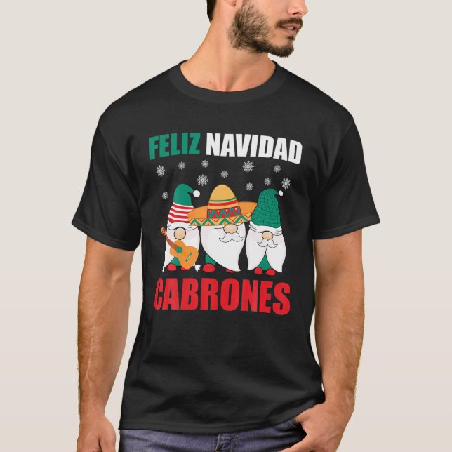 Tjuny mexikansk jul Gnomes Feliz Navidad Cabro T Shirt (Framsida)