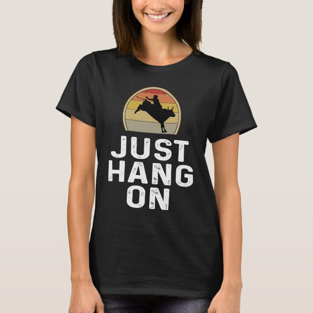 Tjur Ridning Rodeo Ryttare   Håll Ut Retro T Shirt (Framsida)