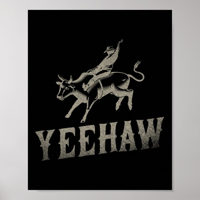 Tjurridning Häst Ridning Western Rodeo Yeehaw Poster (Framsidan)
